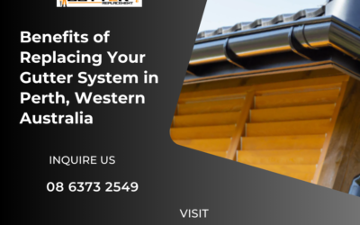 Benefits of Replacing Your Gutter System in Perth, Western Australia