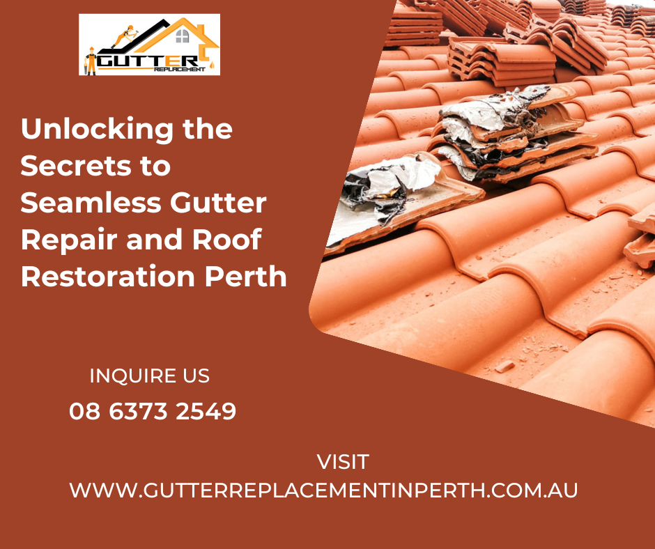 roof restoration Perth,gutter repair perth